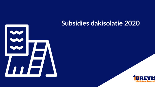 Subsidies dakisolatie 2020